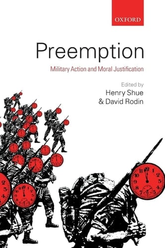 Preemption: Military Action and Moral Justification