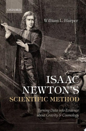 Isaac Newton's Scientific Method Turning Data Into Evidence about Gravity and Cosmology