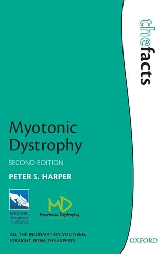Myotonic Dystrophy (The Facts Series)