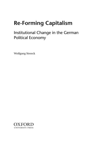 Re-Forming Capitalism: Institutional Change in the German Political Economy