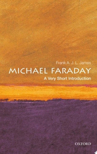 Michael Faraday: A Very Short Introduction