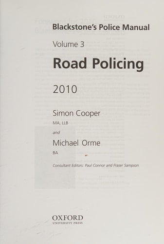 Blackstone's Police Manual Volume 3: Road Policing 2010 (Blackstone's Police Manuals)