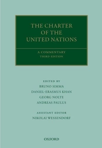 The Charter of the United Nations: A Commentary (Oxford Commentaries on International Law)