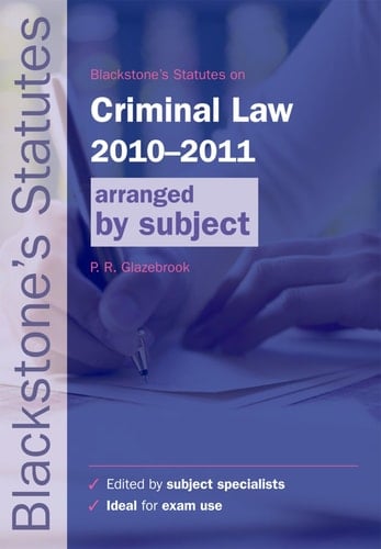 Blackstone's Statutes on Criminal Law 2010-2011: Arranged by Subject