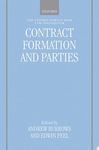 Contract Formation and Parties (Oxford-Norton Rose Law Colloquium)