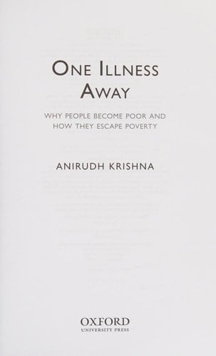 One Illness Away: Why People Become Poor and How They Escape Poverty