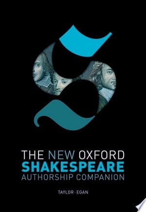 The New Oxford Shakespeare: Authorship Companion