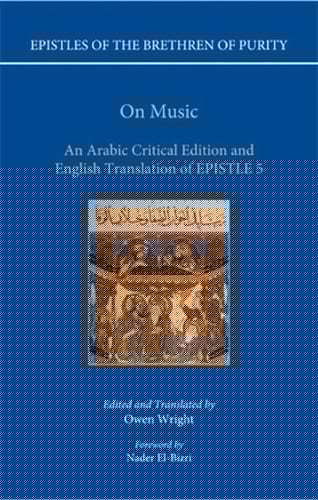 On Music: An Arabic Critical Edition and English Translation of EPISTLE 5 (Epistles of the Brethren of Purity)