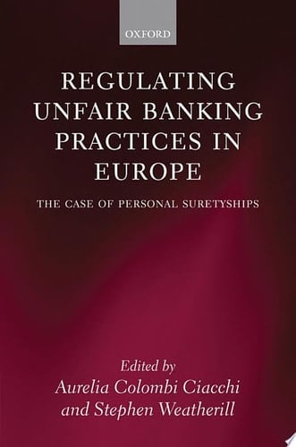 Regulating Unfair Banking Practices in Europe: The Case of Personal Suretyships