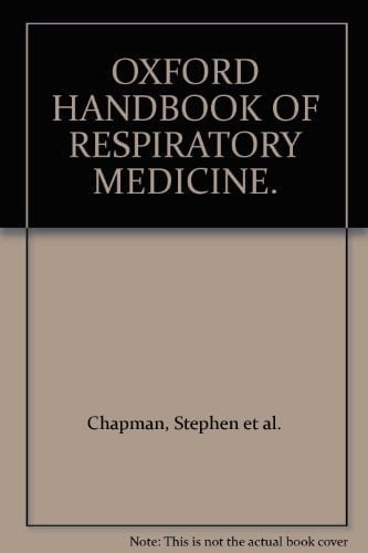 OXFORD HANDBOOK OF RESPIRATORY MEDICINE.
