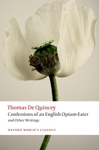 { [ CONFESSIONS OF AN ENGLISH OPIUM-EATER: BEING AN EXTRACT FROM THE LIFE OF A SCHOLAR; FROM THE LAST LONDON EDITION... ] } de Quincey, Thomas ( AUTHOR ) Dec-19-2013 Paperback