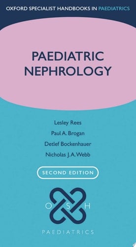Paediatric Nephrology (Oxford Specialist Handbooks in Paediatrics)