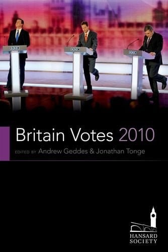 Britain Votes 2010 (Hansard Society Series in Politics and Government)