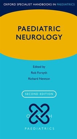 Paediatric Neurology (Oxford Specialist Handbooks in Paediatrics)
