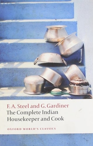 The Complete Indian Housekeeper and Cook (Oxford World's Classics)