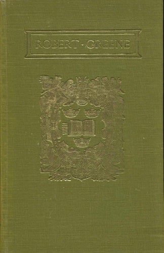 The Plays and Poems of Robert Greene: Volume 2