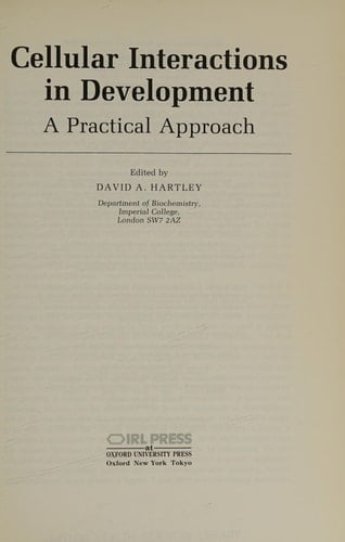 Cellular Interactions in Development: A Practical Approach (The ^APractical Approach Series)