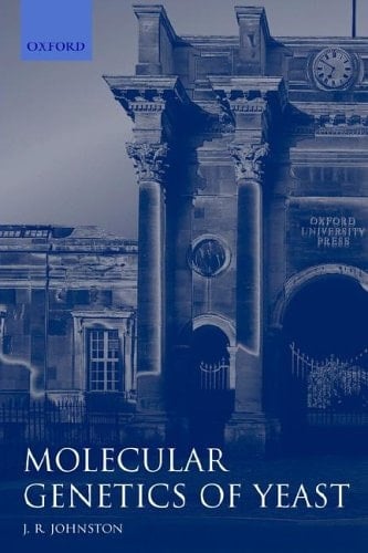 Molecular Genetics of Yeast: A Practical Approach (Practical Approach Series, 141)