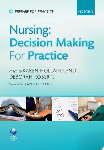 NURSING:DECI MAKING PRACT PFP:NCS P: Decision Making For Practice (Prepare For Practice)
