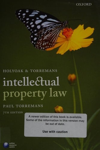 Holyoak and Torremans Intellectual Property Law
