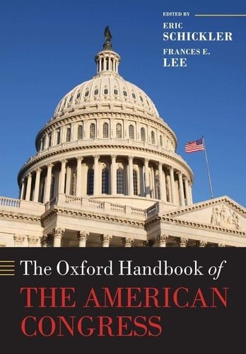 The Oxford Handbook of the American Congress (Oxford Handbooks)