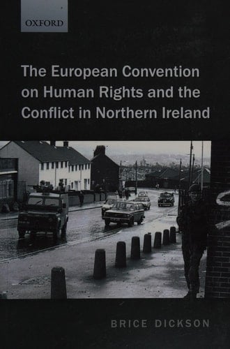 The European Convention on Human Rights and the Conflict in Northern Ireland