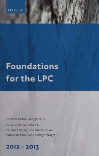 Foundations for the LPC 2012-13 (Legal Practice Course Guide)