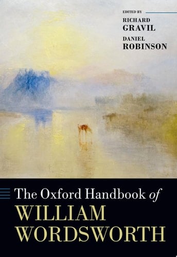 The Oxford Handbook of William Wordsworth (Oxford Handbooks)