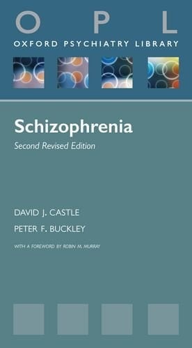 Schizophrenia (Oxford Psychiatry Library Series)