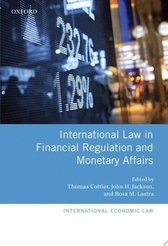 International Law in Financial Regulation and Monetary Affairs (International Economic Law Series)