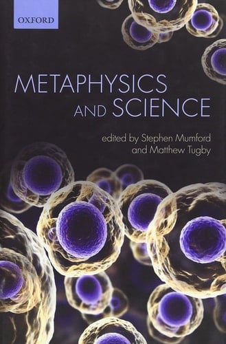 Metaphysics and Science (Mind Association Occasional Series)