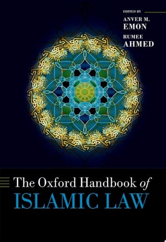 The Oxford Handbook of Islamic Law (Oxford Handbooks)