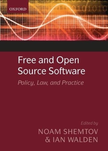 Free and Open Source Software: Policy, Law And Practice