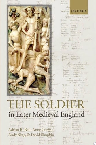The Soldier in Later Medieval England