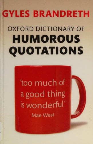 Oxford Dictionary of Humorous Quotations