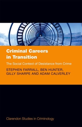 Criminal Careers in Transition: The Social Context of Desistance from Crime (Clarendon Studies in Criminology)