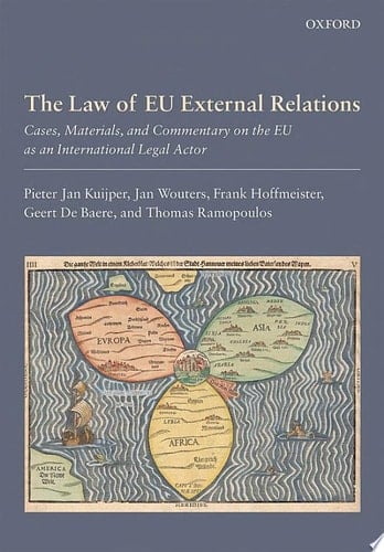 The Law of EU External Relations: Cases, Materials, and Commentary on the EU as an International Legal Actor