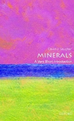 Minerals: A Very Short Introduction (Very Short Introductions)