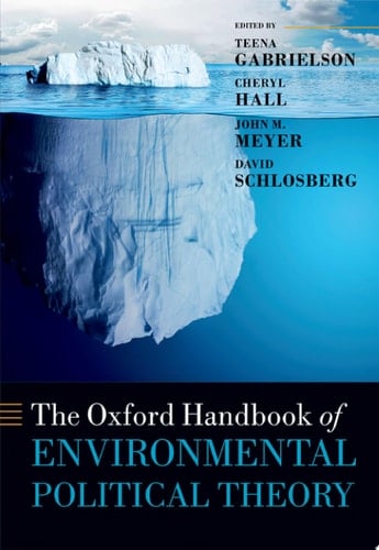 The Oxford Handbook of Environmental Political Theory (Oxford Handbooks)