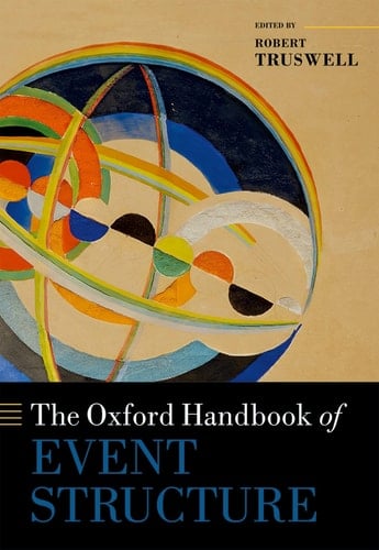 The Oxford Handbook of Event Structure (Oxford Handbooks)