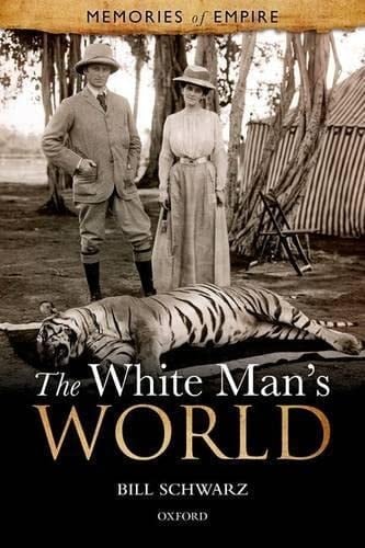 The White Man's World (Memories Of Empire)