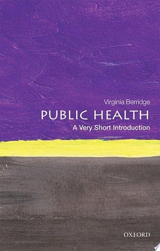Public Health: A Very Short Introduction (Very Short Introductions)