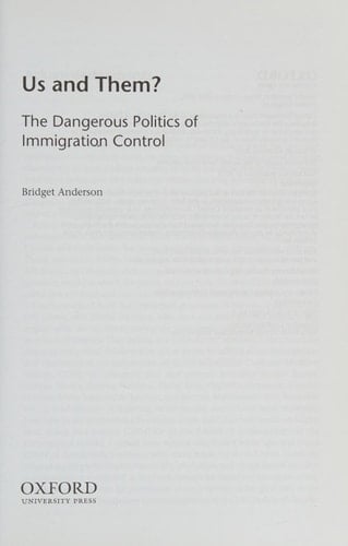 Us and Them?: The Dangerous Politics of Immigration Controls