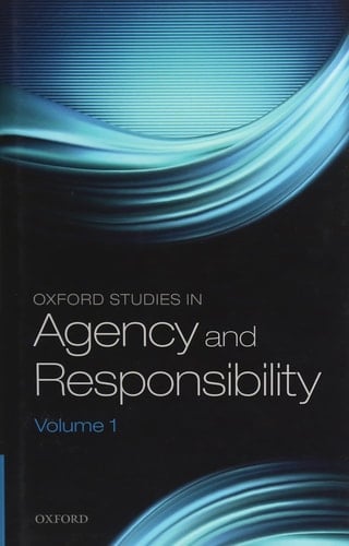 Oxford Studies in Agency and Responsibility: Volume 1