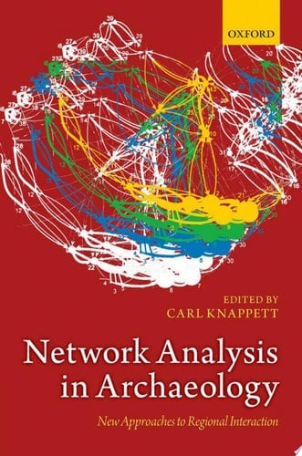 Network Analysis in Archaeology: New Approaches to Regional Interaction