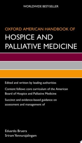 Oxford American Handbook of Hospice and Palliative Medicine (Oxford American Handbooks of Medicine)
