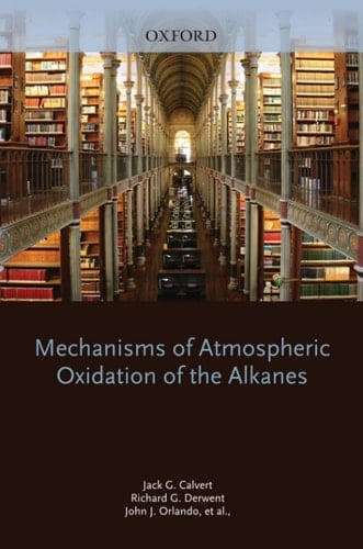 Mechanisms of Atmospheric Oxidation of the Alkanes