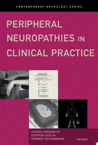 Peripheral Neuropathies in Clinical Practice (Contemporary Neurology Series Book 76)