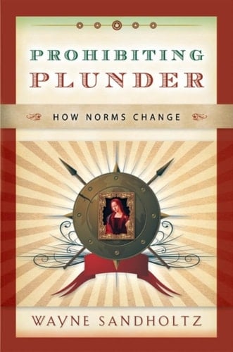 Prohibiting Plunder: How Norms Change