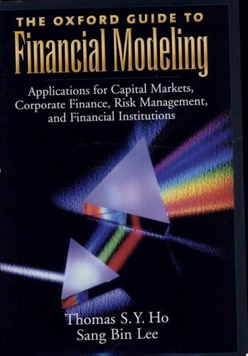 The Oxford Guide To Financial Modeling
